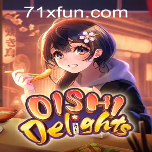 Explore the Exciting World of OishiDelights with 71x Features
